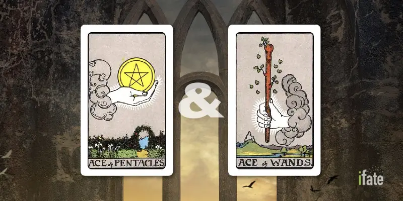 Ace of Pentacles and Ace of Wands Together: How to Make the Most of This Powerful Energy