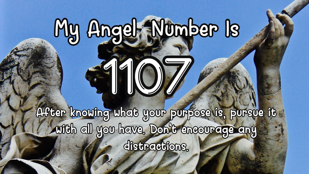 Angel number 1107 meaning: Simple tips to understanding its message