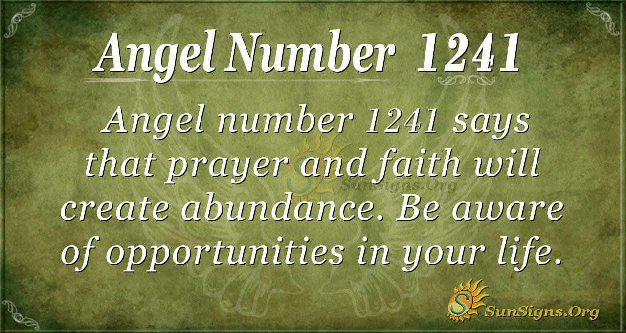 Seeing 1241 angel number a lot lately? Heres what it means