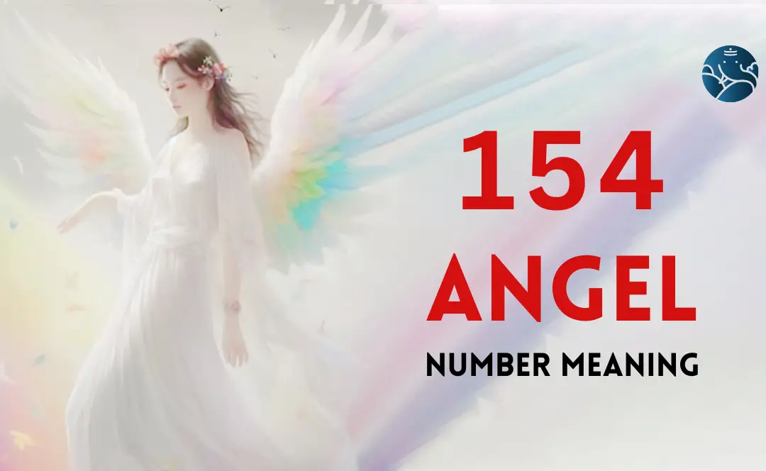 Angel number 154 what does it mean (A simple guide to its message)