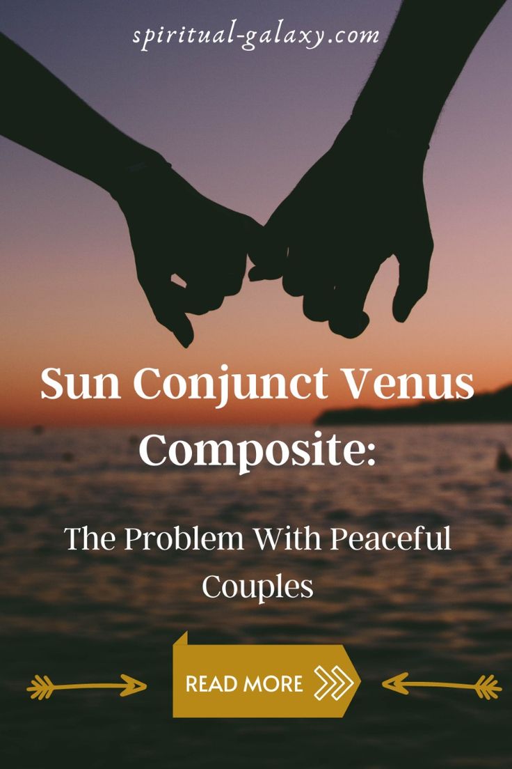 Sun Conjunct Venus Composite: What Does It Mean for Your Relationship (Find Out Here)