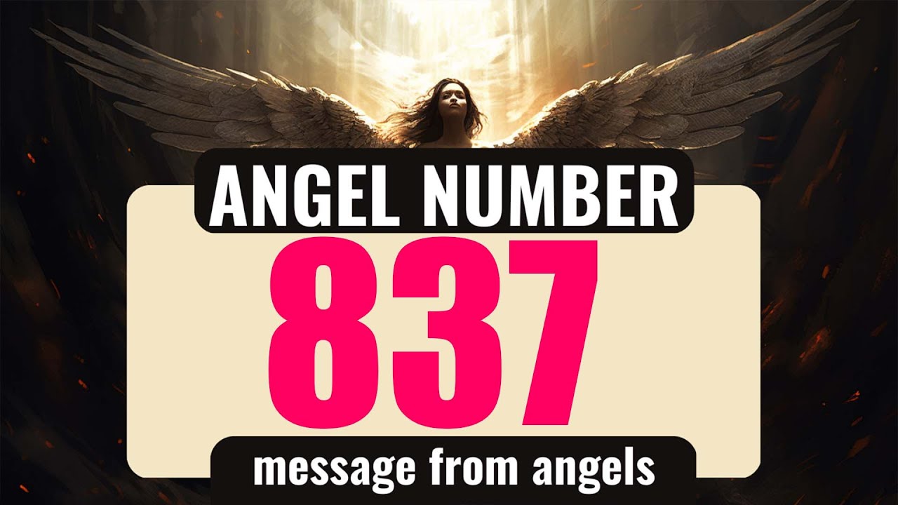 837 Angel Number Keeps Appearing? (Find Out What It Means for You!)