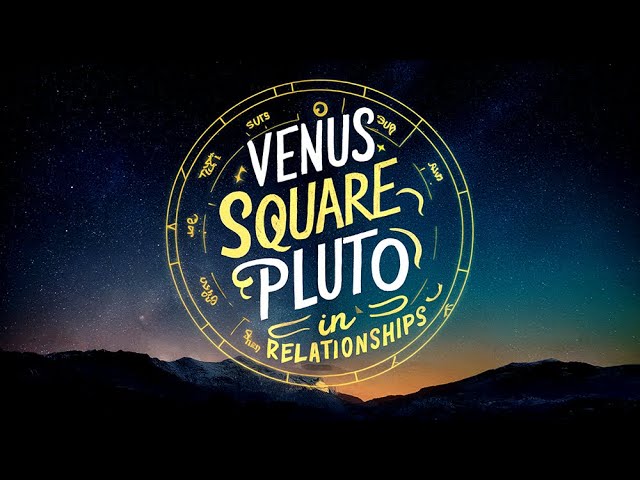 Venus Square Pluto in Synastry: Intense Love or Toxic Obsession (Simple Guide to Relationship Astrology)