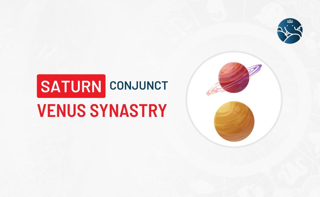 Understanding Saturn Conjunct Venus Synastry: The Good and the Bad