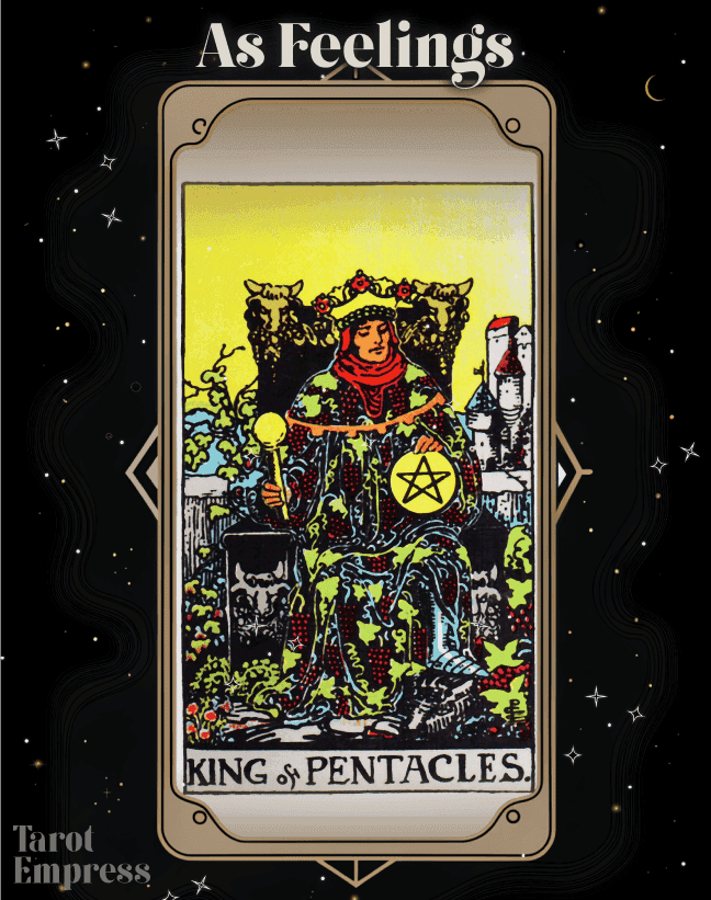 King of Pentacles as Feelings: Exploring the Emotional Side of This Tarot Card.