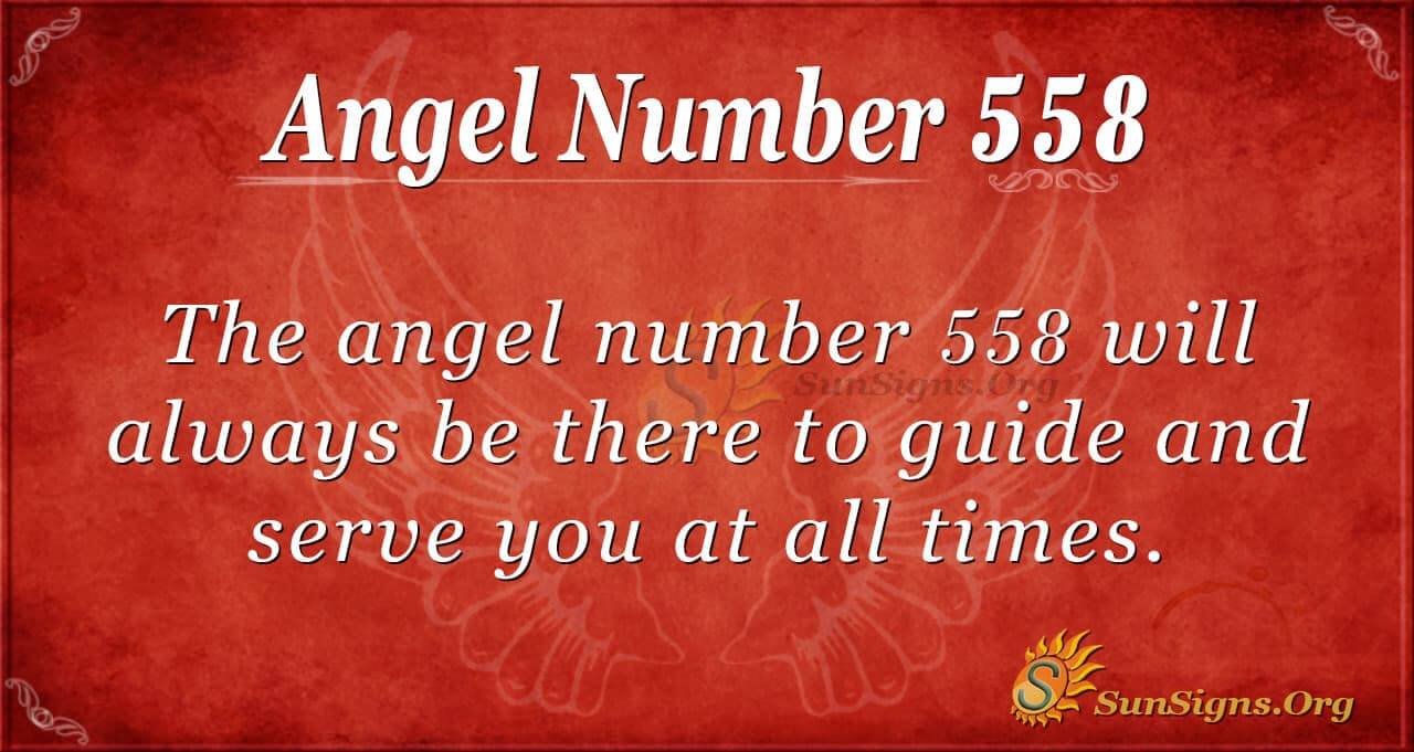 558 Angel Number: Is It a Good Sign? Get the Lowdown on Its Spiritual Significance.