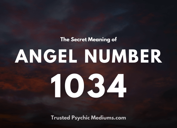 What Does 1034 Angel Number Mean? Simple Guide to Its Secret Meaning!